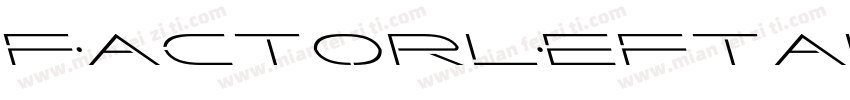 FactorLeftalic-J7LE字体转换
