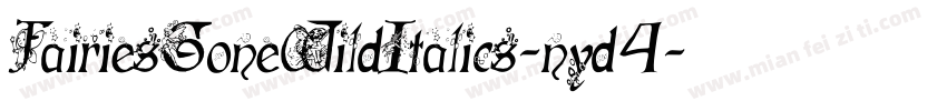 FairiesGoneWildItalics-nyd4字体转换