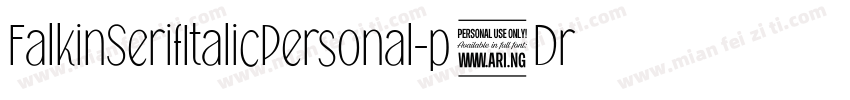 FalkinSerifItalicPersonal-p6Dr字体转换