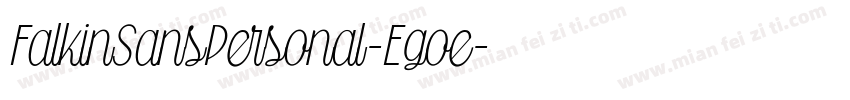 FalkinSansPersonal-Egoe字体转换