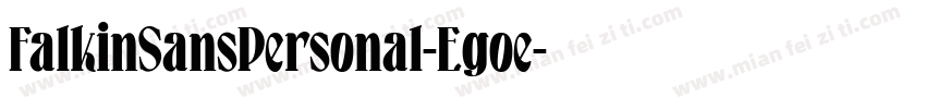 FalkinSansPersonal-Egoe字体转换