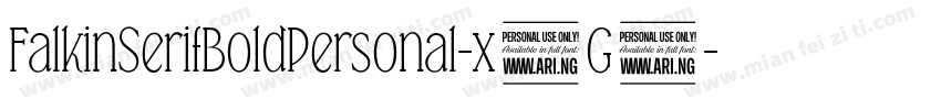 FalkinSerifBoldPersonal-x5G5字体转换