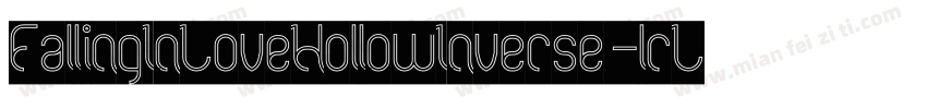 FallingInLoveHollowInverse-lrL0字体转换
