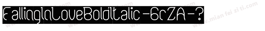 FallingInLoveBoldItalic-6rZA字体转换