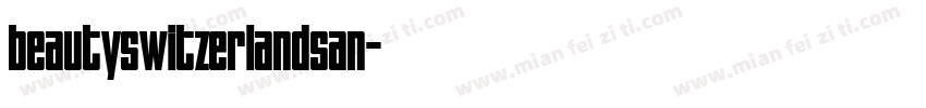 beautyswitzerlandsan字体转换