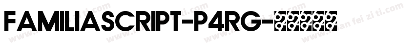 Familiascript-P4rg字体转换
