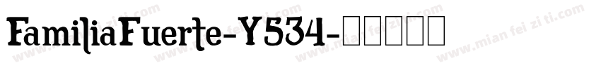 FamiliaFuerte-Y534字体转换