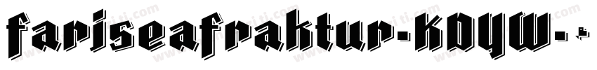 FariseaFraktur-KDYW字体转换