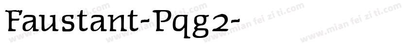 Faustant-Pqg2字体转换