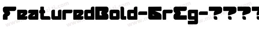 FeaturedBold-6rEg字体转换