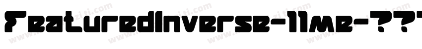 FeaturedInverse-11me字体转换