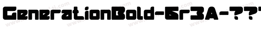 GenerationBold-6r3A字体转换