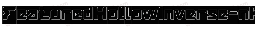 FeaturedHollowInverse-nKE1字体转换