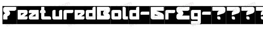 FeaturedBold-6rEg字体转换