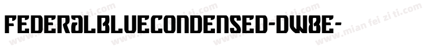 FederalBlueCondensed-dW8E字体转换