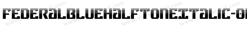 FederalBlueHalftoneItalic-0wrR字体转换