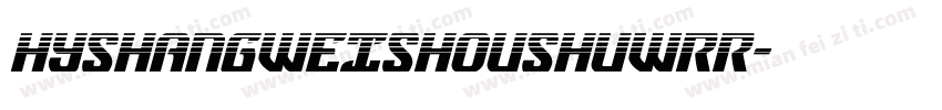 hySHANGWEISHOUSHUWRR字体转换