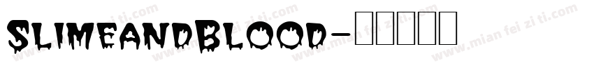 SlimeandBlood字体转换