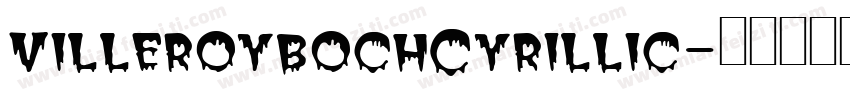 villeroybochCyrillic字体转换