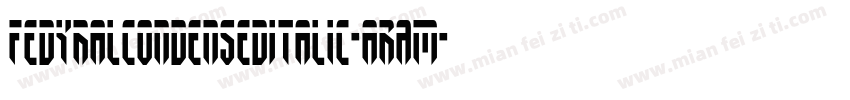 FedyralCondensedItalic-aRAm字体转换