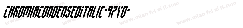 ChromiaCondensedItalic-97Y0字体转换