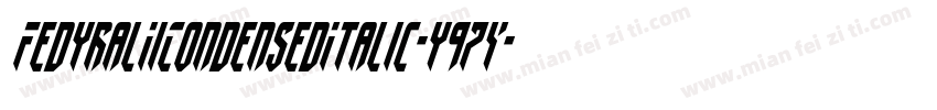 FedyralIiCondensedItalic-y97Y字体转换