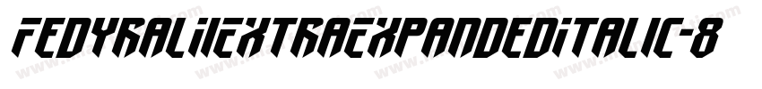 FedyralIiExtraExpandedItalic-8vwn字体转换