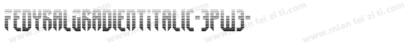 FedyralGradientItalic-3pw3字体转换