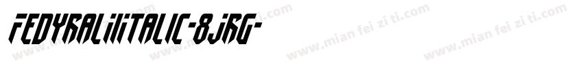 FedyralIiItalic-8Jrg字体转换