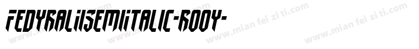FedyralIiSemiItalic-ro0y字体转换