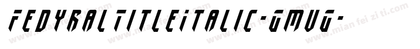 FedyralTitleItalic-GmvG字体转换