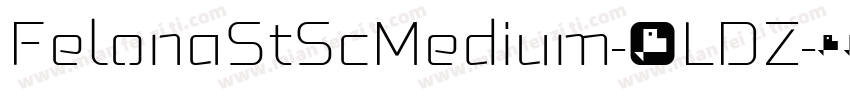FelonaStScMedium-9LDZ字体转换