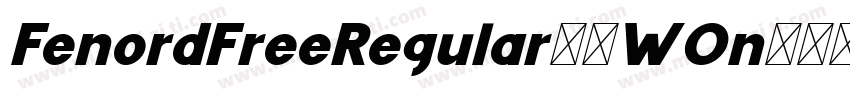 FenordFreeRegular-0WOn4字体转换