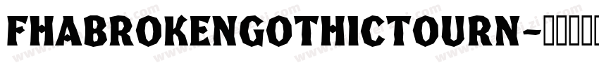 FHABrokenGothicTourN字体转换