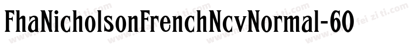 FhaNicholsonFrenchNcvNormal-6OEv字体转换