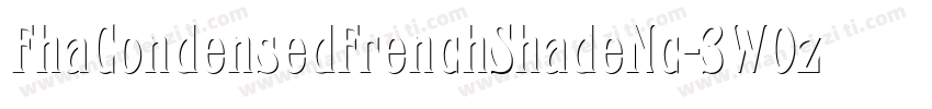 FhaCondensedFrenchShadeNc-3W0z字体转换