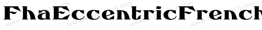 FhaEccentricFrenchNormal-Bjv8字体转换
