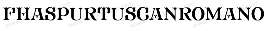 FhaSpurTuscanRomanOpenNcv-Jejx字体转换