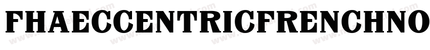 FhaEccentricFrenchNormal-Bjv8字体转换