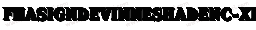 FhaSignDevinneShadenc-XPLd字体转换