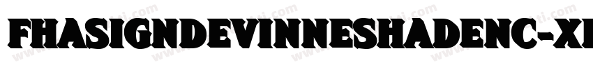 FhaSignDevinneShadenc-XPLd字体转换