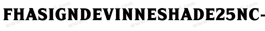FhaSignDevinneShade25nc-LBqZ字体转换