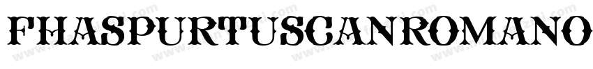 FhaSpurTuscanRomanOpenNcv-Jejx字体转换