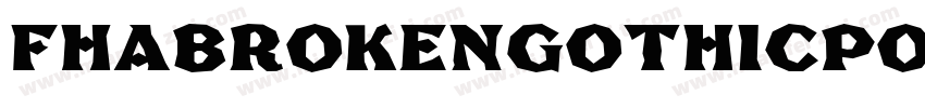 Fhabrokengothicposternc-07YP字体转换