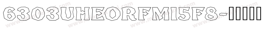 6303UHEoRfMi5F8字体转换