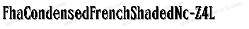 FhaCondensedFrenchShadedNc-Z4LK字体转换