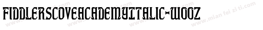 FiddlersCoveAcademyItalic-w00z字体转换