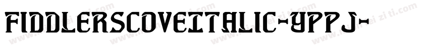 FiddlersCoveItalic-Yppj字体转换
