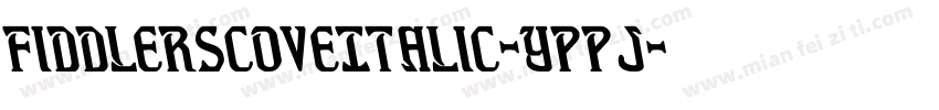 FiddlersCoveItalic-Yppj字体转换