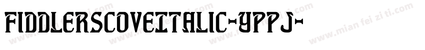 FiddlersCoveItalic-Yppj字体转换